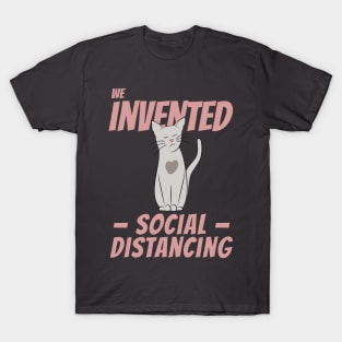 Cats are true masters of Social Distancing T-Shirt